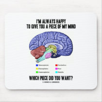 I'm Always Happy To Give You A Piece Of My Mind