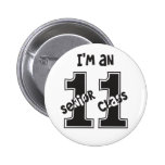 I'm an 11 - Senior Class 2011 Pin