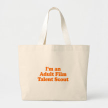 I'm an Adult Film Talent Scout Costume Bag