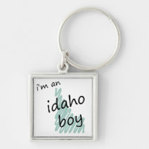 I'm an Idaho Boy Keychains
