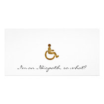 I'm an Idiopath, so what? Photo Card