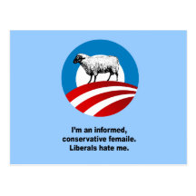 I'm an informed conservative female. Liberals hate Post Cards