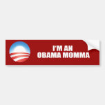 I'M AN OBAMA MOMMA BUMPER STICKER