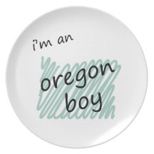 I'm an Oregon Boy Dinner Plate