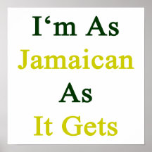 I'm As Jamaican As It Gets Poster