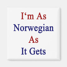 I'm As Norwegian As It Gets Fridge Magnet