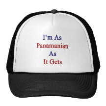 I'm As Panamanian As It Gets Hats