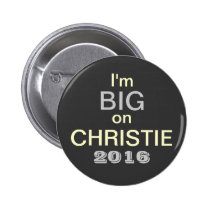 I'm BIG On Christie 2016 Button buttons