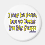 I'm Big Stuff Magnets
