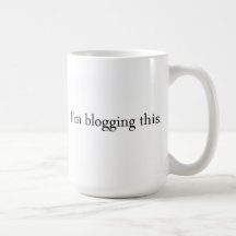 I'm blogging this mug