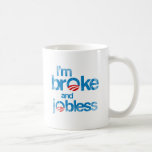 I'm broke and jobless Faded.png Coffee Mugs