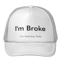 I'm Broke Mesh Hats