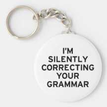 I'm Correcting Grammar Key Chain