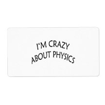 I'm Crazy About Physics Personalised Shipping Label