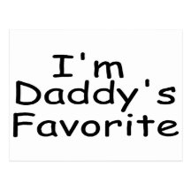 I'm Daddy's Favourite Postcard