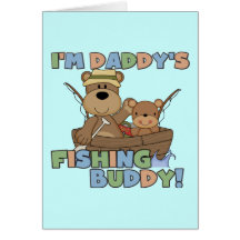 I'm Daddy's Fishing Buddy T-shirts and Gifts Greeting Cards