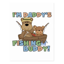 I'm Daddy's Fishing Buddy T-shirts and Gifts Post Cards
