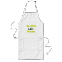 I'm Dating A Hot Brazilian Apron