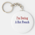 I'm Dating A Hot French Key Chain