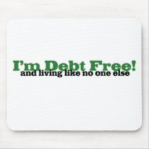 I'm debt free mousepad