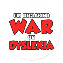 I'm Declaring War on Dyslexia