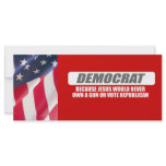 I'm Democrat because Jesus would never own a gun rack cards