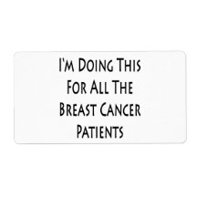 I'm Doing This For All The Breast Cancer Patients Personalized Shipping Labels