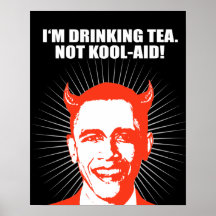 I'm Drinking Tea not Kool-Aid Posters