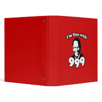 I'm fine with 999
