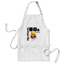 I'm From the 80s What's Your Excuse? Apron