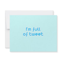 I'm full of tweet