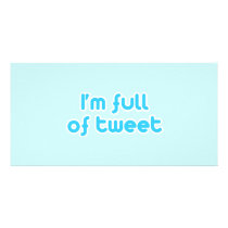 I'm full of tweet