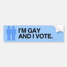 I'M GAY AND I VOTE.png Bumper Sticker