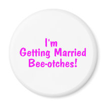 Im Getting Married Beeotches Pink