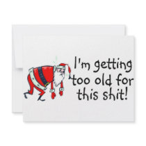 Im Getting Too Old For This Shit