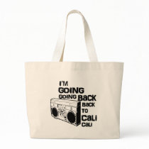 I'm Going Back To Cali-Bag