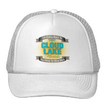 I'm Going Back To (Cloud Lake) Trucker Hats