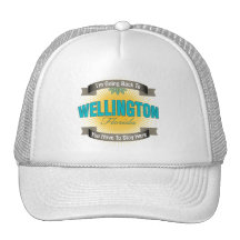 I'm Going Back To (Wellington) Hats