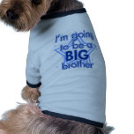I'm going to be a Big Brother Pet clothing