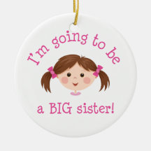Im going to be a big sister - brown hair christmas ornament