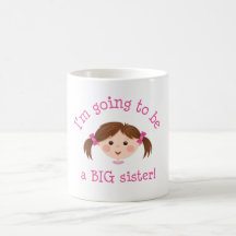 Im going to be a big sister - girl with brown hair mugs