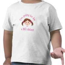 Im going to be a big sister - girl with brown hair tee shirt