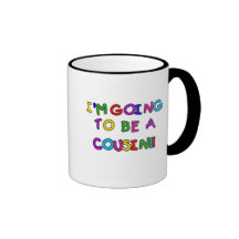 I'm Going to be a Cousin Coffee Mugs