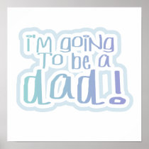 I'm Going to be a Dad Gifts Print