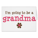 I'm going to be a grandma T-shirt Cards