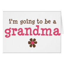 I'm going to be a grandma T-shirt Cards