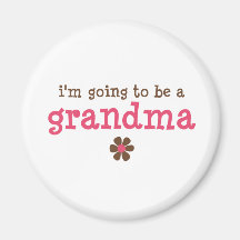 I'm going to be a grandma T-shirt Magnets