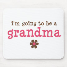 I'm going to be a grandma T-shirt Mousepads