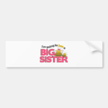 I'm Going to Bee a Big Sister T-shirt Bumper Sticker