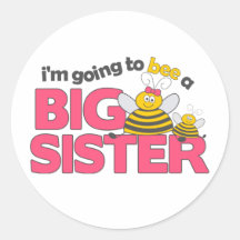 I'm Going to Bee a Big Sister T-shirt Round Stickers